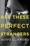 all these perfect strangers