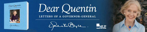 Image. Advertisement: Dear Quentin: Letters of a Governor-General. Out now.