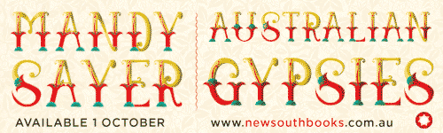 Image. Advertisement: Mandy Sayer. Australian Gypsies. Available 1 October.