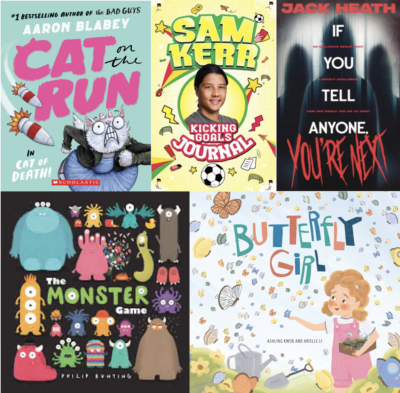 An image combining the covers of Cat on the Run, Kicking Goals Journal, If You Tell Anyone You’re Next, The Monster Game and Butterfly Girl
