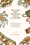 The cover image of The Alert Grey Twinkling Eyes of C J DeGaris