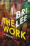 Cover of The Work by Bri Lee