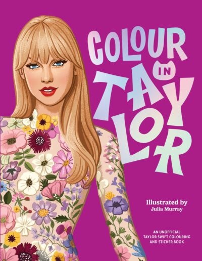 the cover of Colour in Taylor, a colouring book