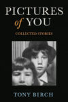 the book cover for Pictures of You by Tony Birch