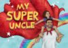 The cover of "My Super Uncle".