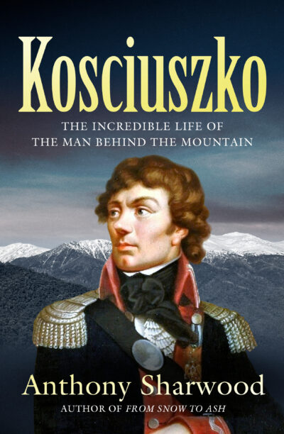 Cover of Anthony Sharwood's 'Kosciusko'.
