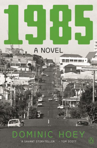 Cover of Dominic Hoey’s '1985'.