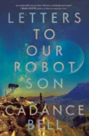 Cover of 'Letters to Our Robot Son'