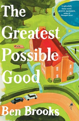 Cover of 'The Greatest Possible Good' by Ben Brooker.