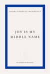 Cover of Joy is My Middle Name