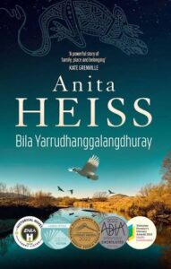 Cover image of Bila Yarrudhanggalangdhuray by Anita Heiss